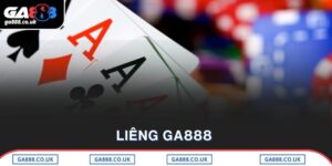 Liêng GA888 – Cách Chơi Và Bí Quyết Thắng Lớn Cho Tân Thủ