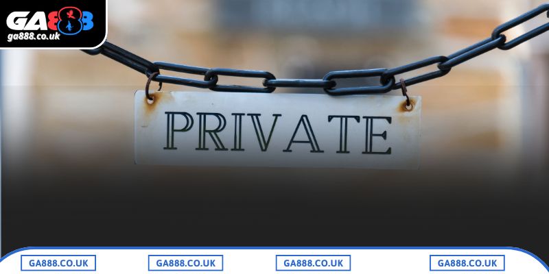 Quyền riêng tư GA888 không thể bỏ qua